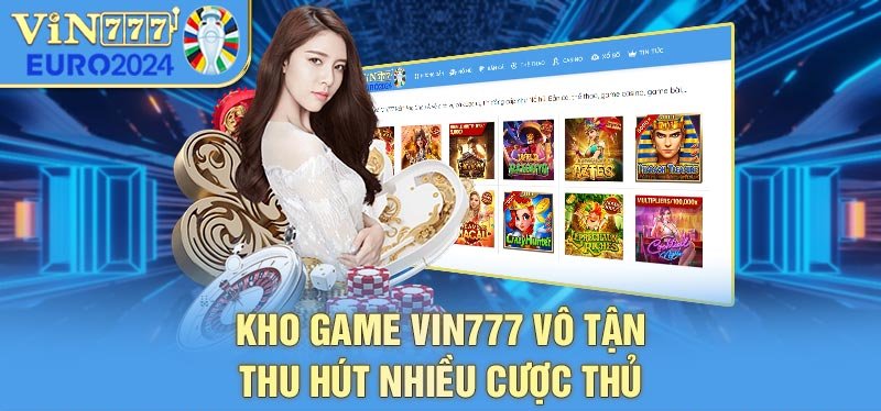 Giới Thiệu Vin777 - Kho game đa dạng đồ sộ 